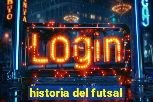 historia del futsal